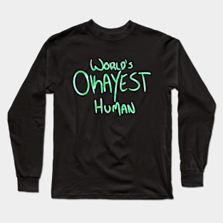 World's Okayest Human Long Sleeve T-Shirt